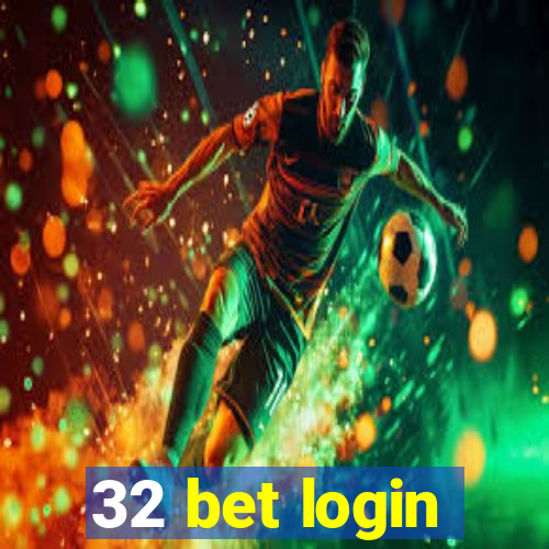 32 bet login